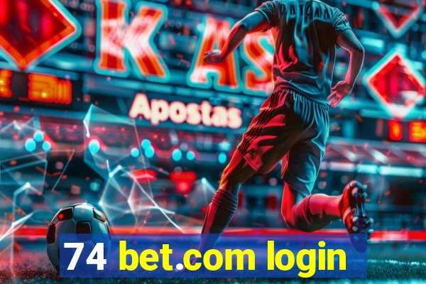 74 bet.com login