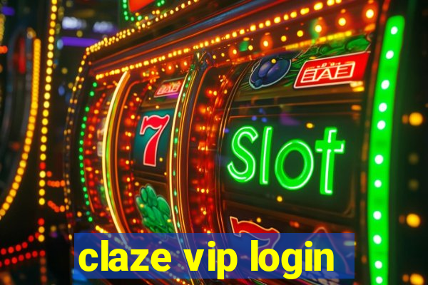 claze vip login