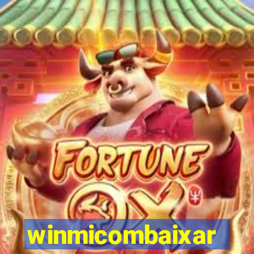 winmicombaixar