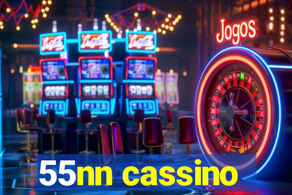 55nn cassino