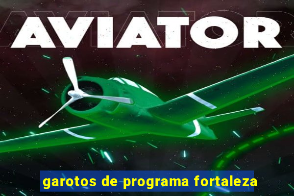 garotos de programa fortaleza