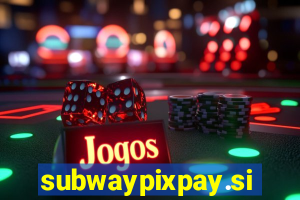 subwaypixpay.site