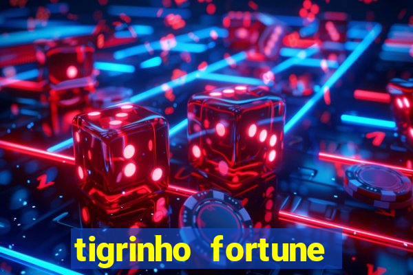 tigrinho fortune dinheiro infinito