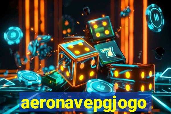 aeronavepgjogo