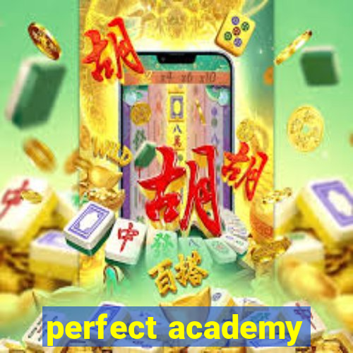 perfect academy