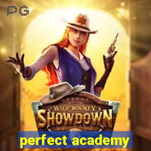 perfect academy