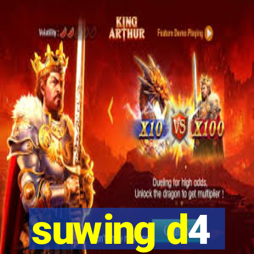 suwing d4