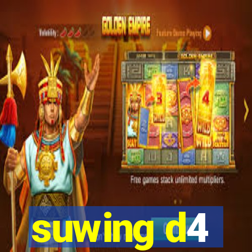 suwing d4