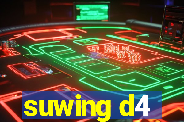 suwing d4