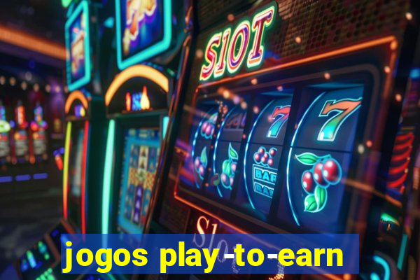 jogos play-to-earn