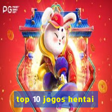 top 10 jogos hentai