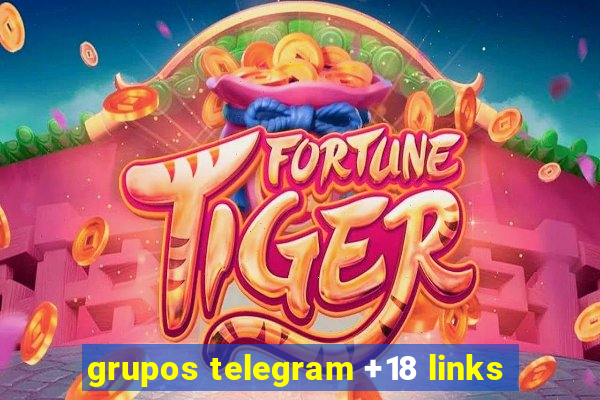 grupos telegram +18 links