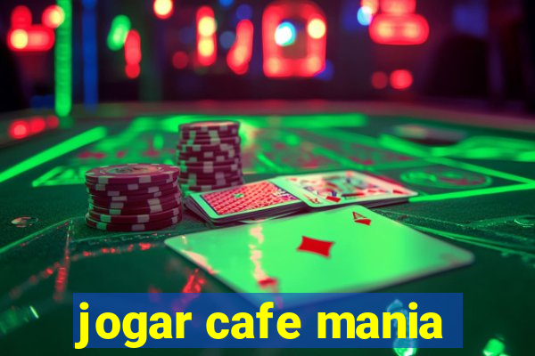 jogar cafe mania