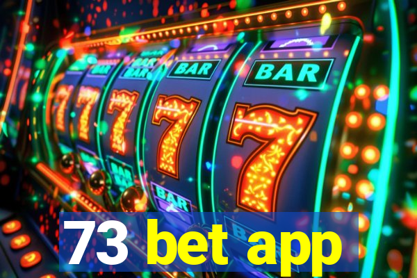 73 bet app