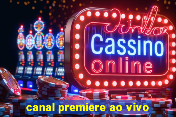 canal premiere ao vivo