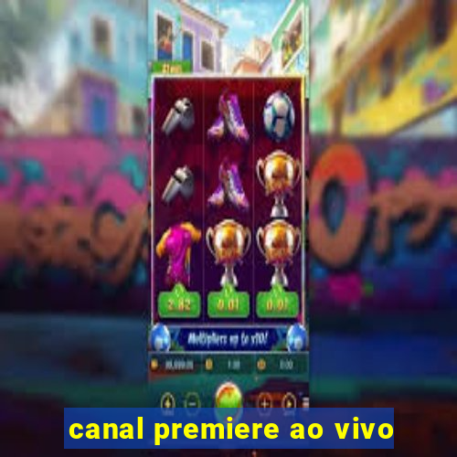 canal premiere ao vivo