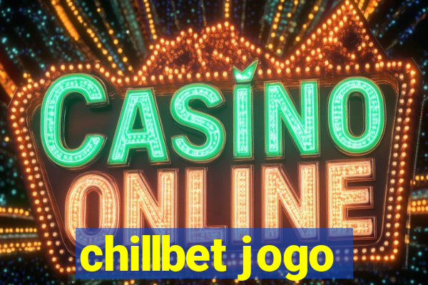 chillbet jogo