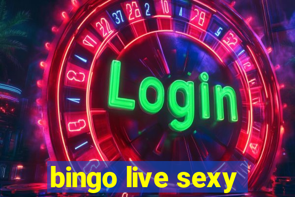 bingo live sexy