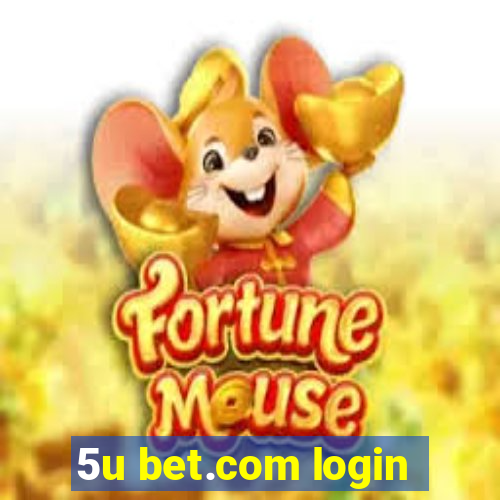 5u bet.com login