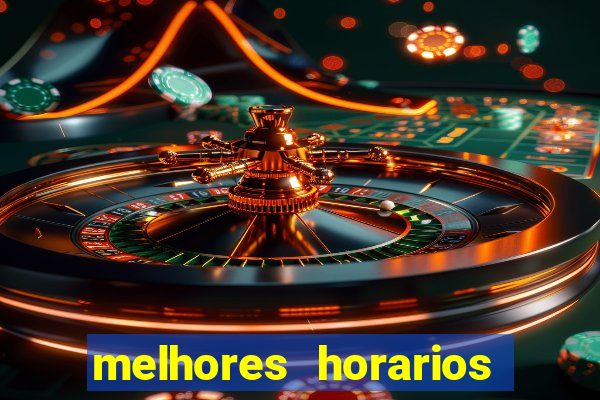 melhores horarios para jogar na betano