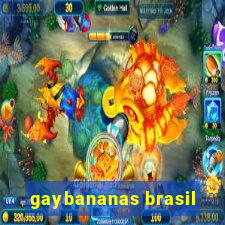 gaybananas brasil