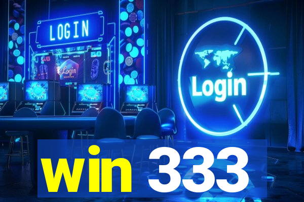 win 333