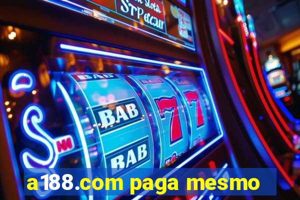 a188.com paga mesmo