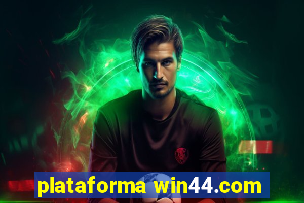 plataforma win44.com