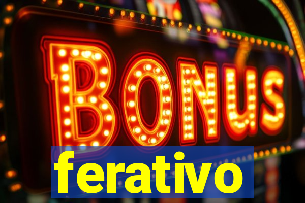 ferativo