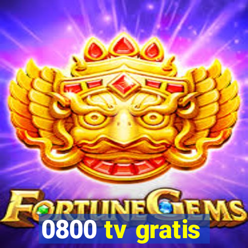 0800 tv gratis