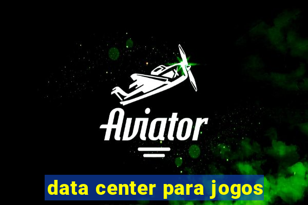 data center para jogos