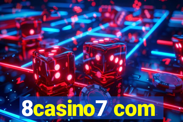 8casino7 com