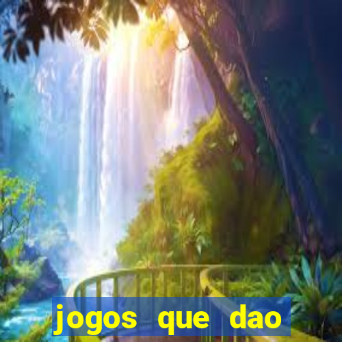 jogos que dao dinheiro sem deposito