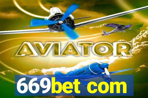 669bet com