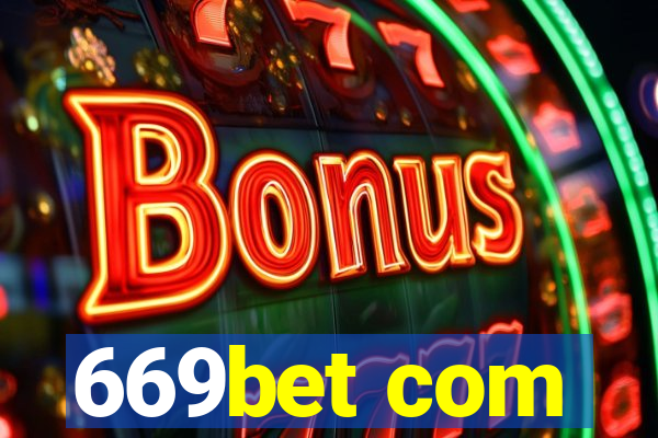 669bet com