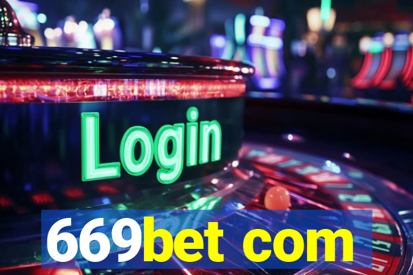 669bet com