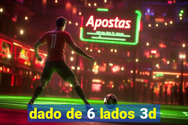 dado de 6 lados 3d