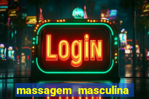 massagem masculina porto alegre