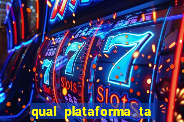 qual plataforma ta pagando mais