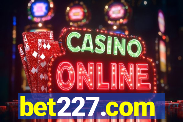 bet227.com