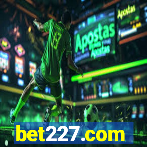 bet227.com