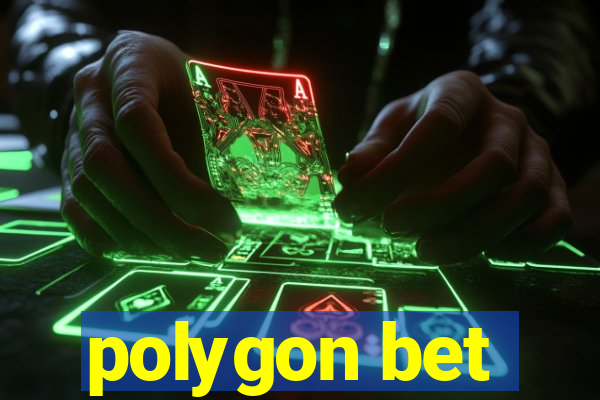 polygon bet