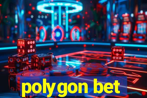 polygon bet