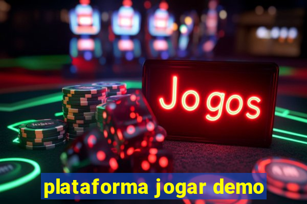 plataforma jogar demo