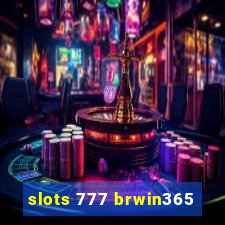 slots 777 brwin365