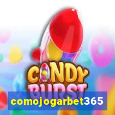 comojogarbet365