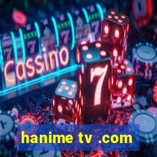 hanime tv .com