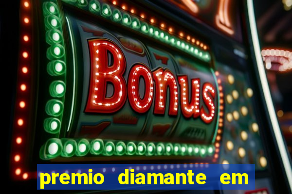 premio diamante em dinheiro blaze