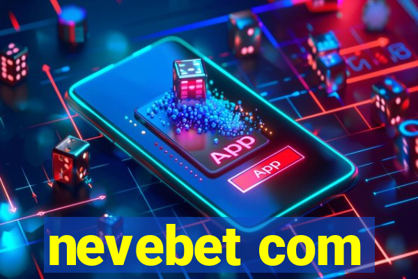 nevebet com