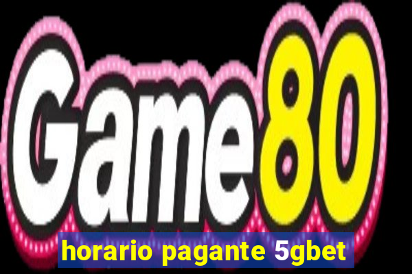 horario pagante 5gbet